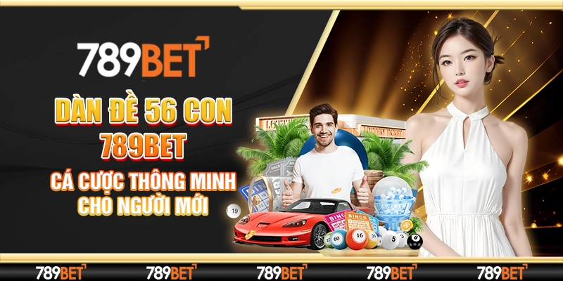 dàn đề 56 con