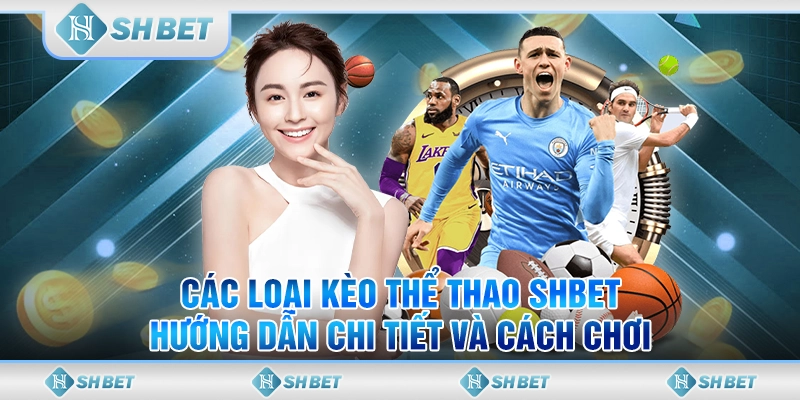 Cá cược với các loại kèo thể thao