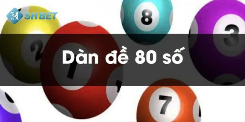 Định nghĩa về dàn đề 80
